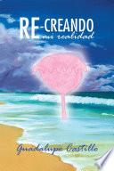 Libro Re-creando mi realidad