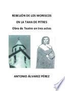Libro Rebelión de los moriscos en la Taha de Pitres
