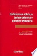 Reflexiones sobre la jurisprudencia y doctrina tributaria