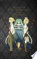 Libro Relato de Dos Hermanos y una Reina Loca