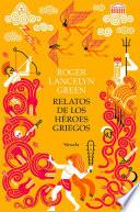 Libro Relatos de los héroes griegos