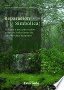 Libro Reparación simbólica: cultura y arte para nueve casos de violaciones de los derechos humanos V2