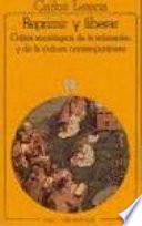 Libro Reprimir y liberar