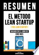 Libro Resumen - El Metodo Lean Startup (The Lean Startup)