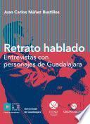 Libro Retrato hablado Entrevistas con personajes de Guadalajara