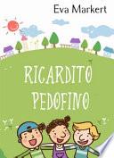 Libro Ricardito Pedofino