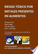 Libro Riesgo tóxico por metales presentes en los alimentos