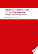 Libro Rudimentos de la sucesión y el tránsito sucesorio