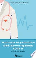 Libro Salud mental del personal de la salud Jalisco en la pandemia COVID-19