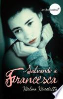 Libro Salvando a Francesca
