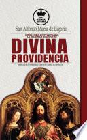 Libro San Alfonso Maria de Ligorio sobre como aceptar y amar la voluntad de Dios y su Divina Providencia, incluye citas de San Juan, Isaias, el Cantar de los Cantares, San Bernardo, etc Español/Spanish