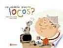 Libro Se habrán vuelto locos?