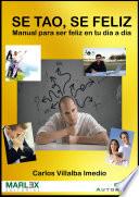 Libro Sé TAO, Sé Feliz