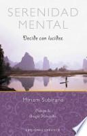 Libro Serenidad mental : decide con lucidez