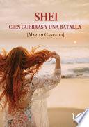 Libro Shei. Cien guerras y una batalla