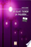 Libro Si ellas tienen la palabra...
