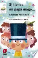 Libro Si tienes un papá mago...