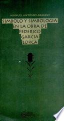 Símbolo y simbología en la obra de Federico García Lorca