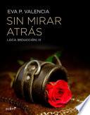 Libro Sin mirar atrás, Loca seducción, 4