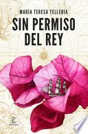 Libro Sin permiso del rey