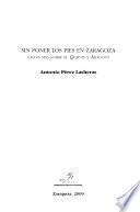 Sin poner los pies en Zaragoza