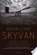 Libro Skyvan. Aviones, pilotos y archivos secretos