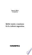 Sobre nazis y nazismo en la cultura argentina