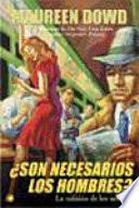 ¿Son necesarios los hombres?