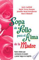 Libro Sopa de Pollo para el Alma de la Madre