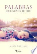 Libro SPA-PALABRAS QUE NUNCA TE DIJE