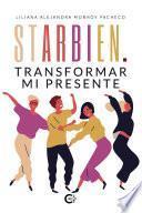 Libro StarBien. Transformar mi presente