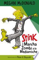 Libro Stink y la marcha zombi a la medianoche