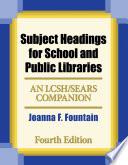 Libro Subject Headings for School and Public Libraries: Bilingual Edition, 4th Edition