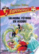 Libro Superhéroes 8. ¡Alarma, fétidos en acción!