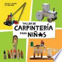 Libro Taller de Carpintería Para Niñ*s