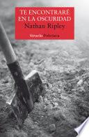 Libro Te encontraré en la oscuridad