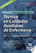 Libro Técnico en Cuidados Auxiliares de Enfermería. Técnico Auxiliar Sanitario. Temario Específico Volumen 1