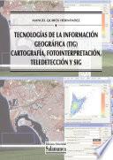 Tecnologías de la información geográfica (TIG)