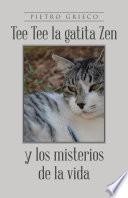 Libro Tee Tee la gatita Zen y los misterios de la vida