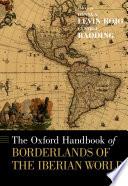 Libro The AOxford Handbook of Borderlands of the Iberian World