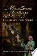 Libro The Miscellaneous Writings of Clark Ashton Smith