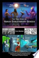 Libro The True Story of Human Evolutionary Genesis