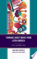 Libro Thinking about Music from Latin America