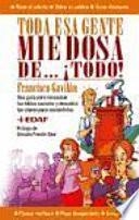 Libro Toda esa gente miedosa de...¡Todo!