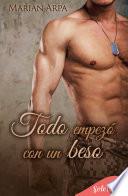 Todo empezó con un beso