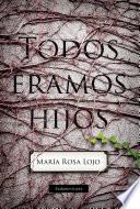 Libro Todos éramos hijos