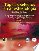 Tópicos selectos en anestesiología