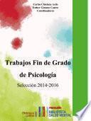 Libro Trabajos Fin de Grado de Psicología. Selección 2014-2016