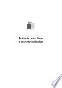 Libro Tradición, escritura y patrimonialización