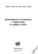 Transformación ocupacional y crisis social en América Latina